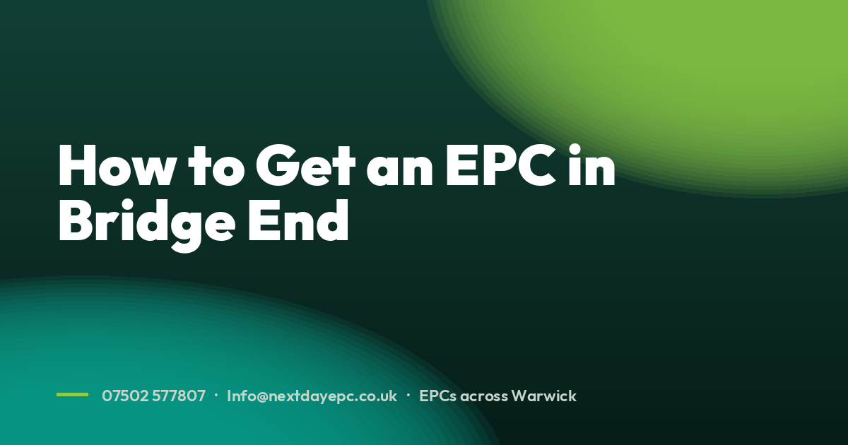 How to Get an EPC in Bridge End