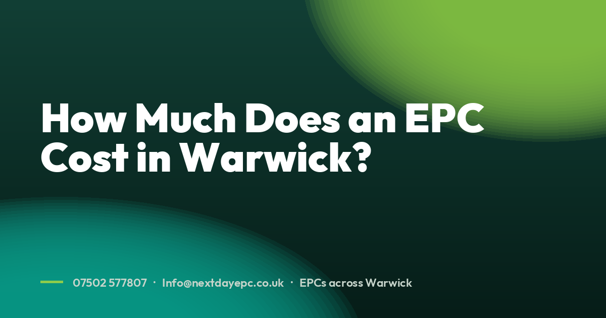 How Much Does an EPC Cost in Warwick?