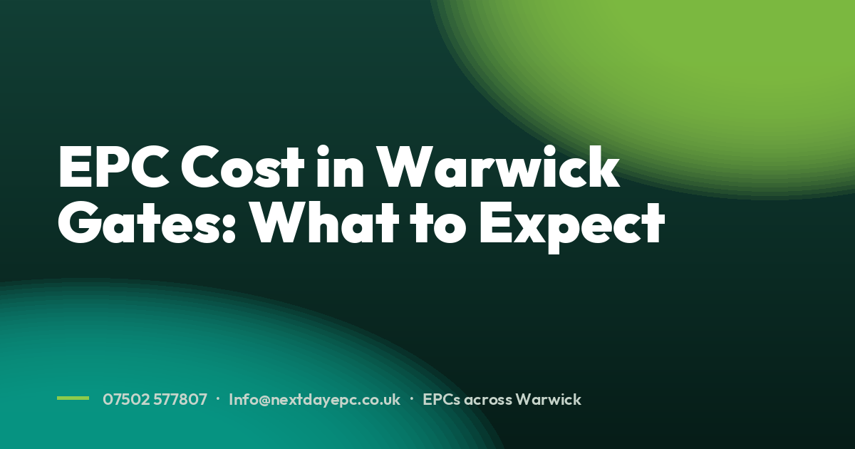 EPC Cost in Warwick Gates: What to Expect
