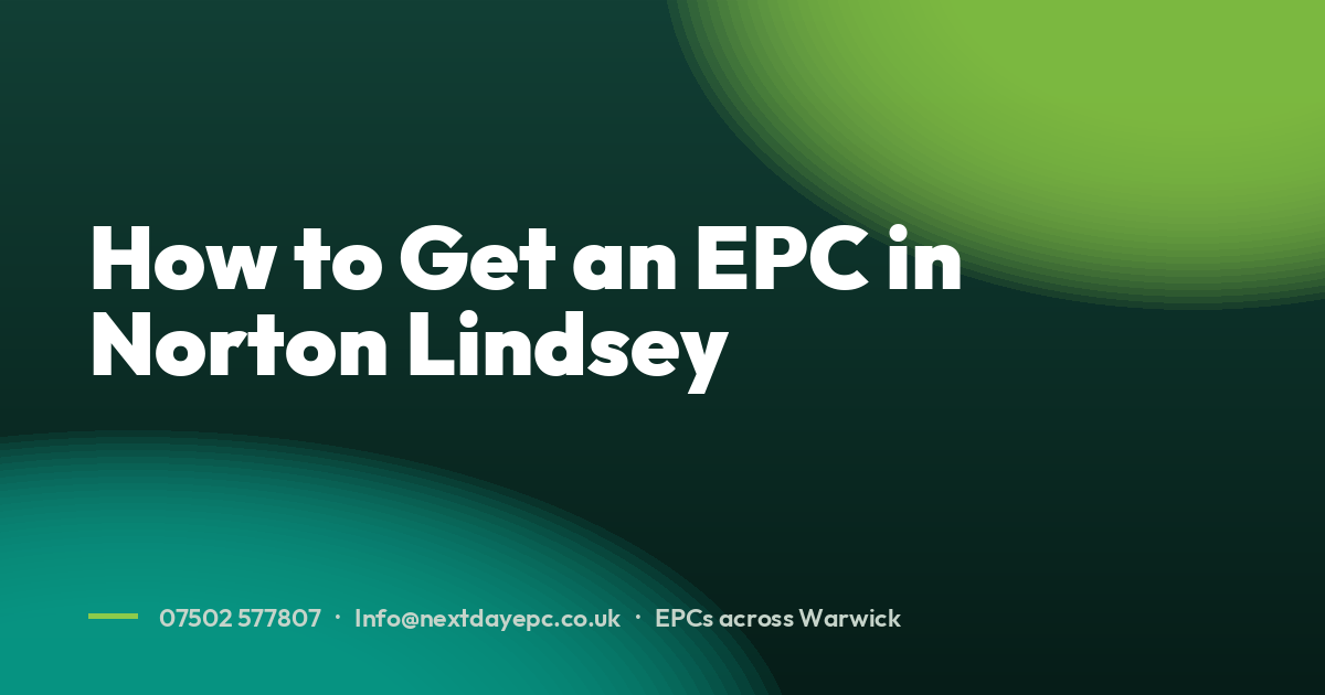 How to Get an EPC in Norton Lindsey