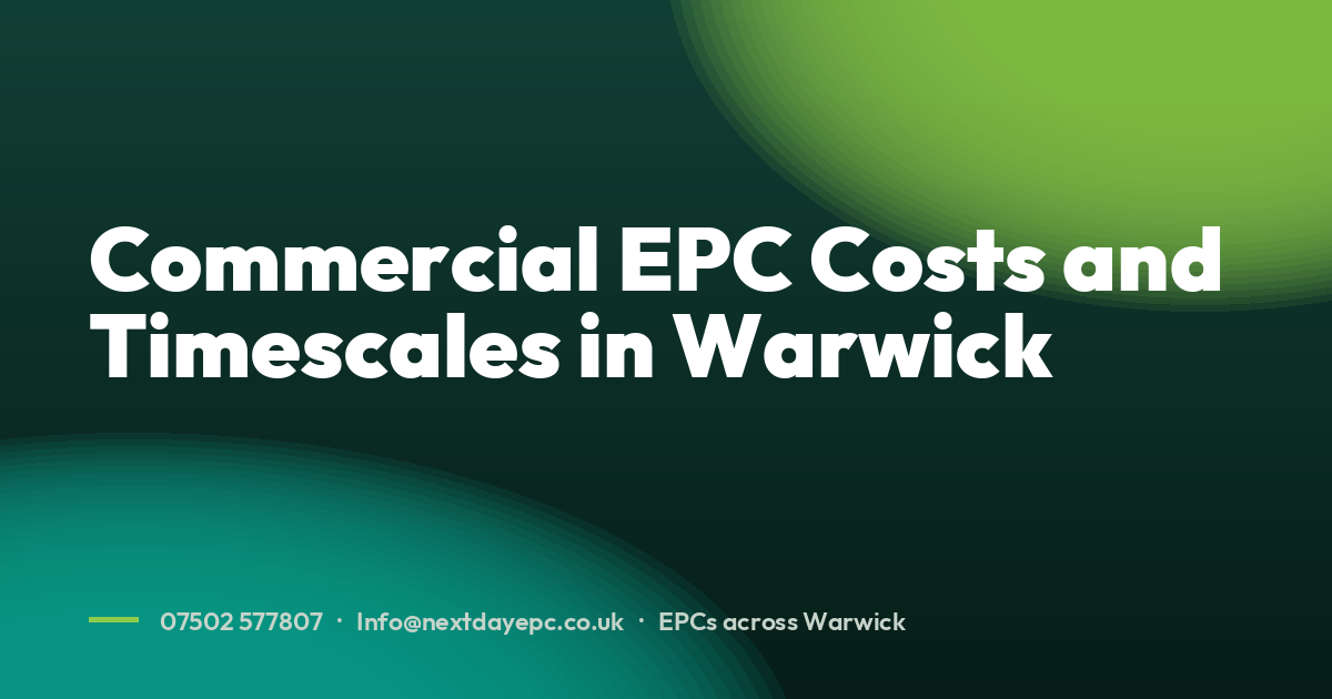 Commercial EPC Costs and Timescales in Warwick
