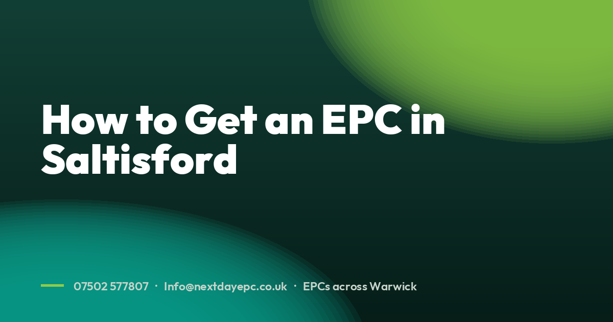 How to Get an EPC in Saltisford
