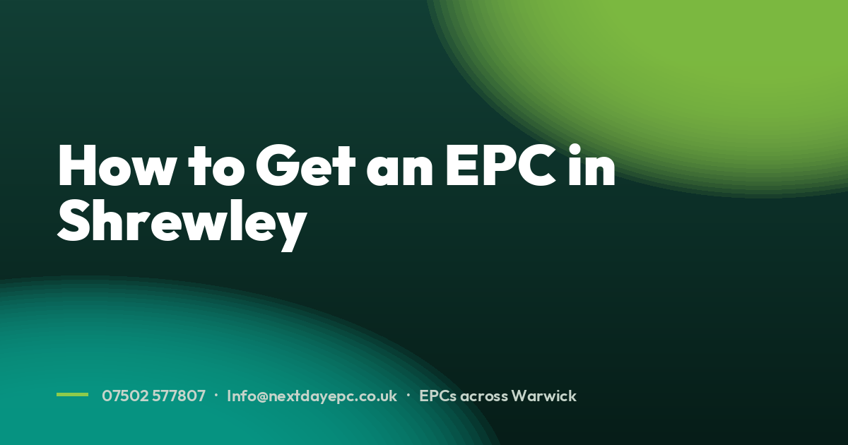 How to Get an EPC in Shrewley