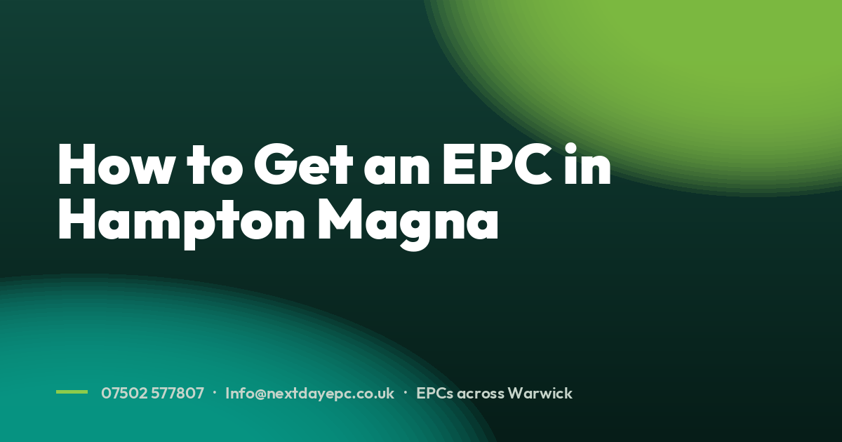 How to Get an EPC in Hampton Magna