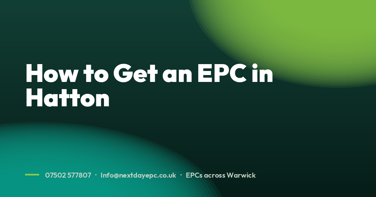 How to Get an EPC in Hatton