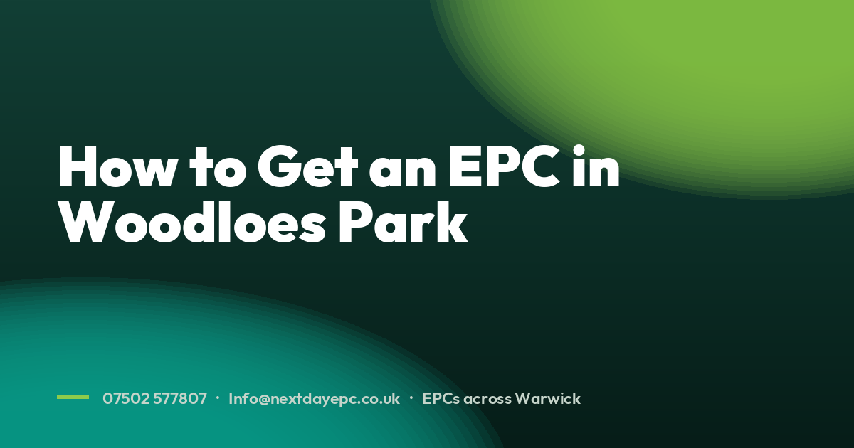 How to Get an EPC in Woodloes Park